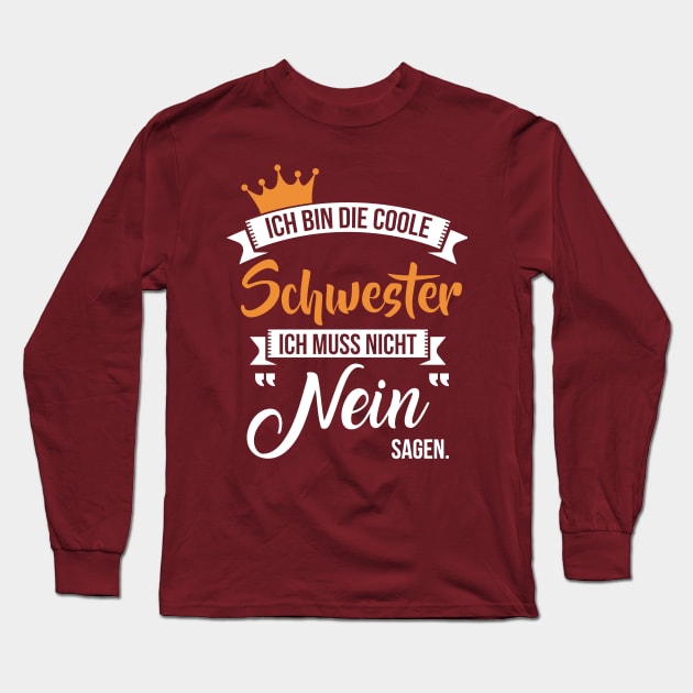 Ich bin die coole schwester (2) Long Sleeve T-Shirt by nektarinchen